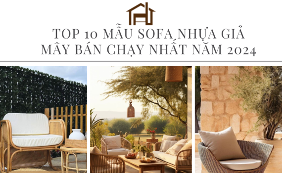 Top 10 Mẫu Sofa Nhựa Giả Mây Bán Chạy Nhất Năm 2024